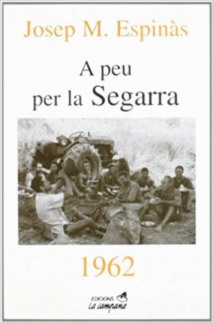A PEU PER LA SEGARRA (1962)