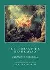 EL PEDANTE BURLADO