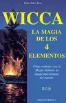 WICCA: LA MAGIA DE LOS 4 ELEMENTOS WICCA: LA MAGIA DE LOS 4 ELEMENTOS