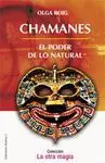 CHAMANES: EL PODER DE LO NATURAL