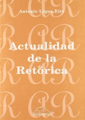ACTUALIDAD DE LA RETÓRICA