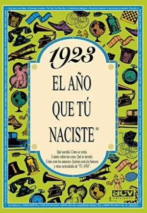 1923 EL AÑO QUE TU NACISTE