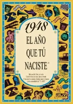 1948 EL AÑO QUE TU NACISTE 1948 EL AÑO QUE TU NACISTE