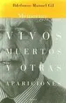 VIVOS, MUERTOS Y OTRAS APARICIONES