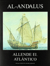 AL-ANDALUS ALLENDE EL ATLÁNTICO