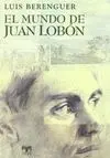 EL MUNDO DE JUAN LOBÓN