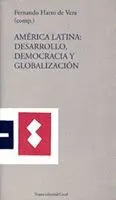 AMERICA LATINA, DESARROLLO, DEMOCRACIA Y GLOBALIZACION