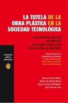 LA TUTELA DE LA OBRA PLASTICA EN LA SOCIEDAD TECNOLOGICA