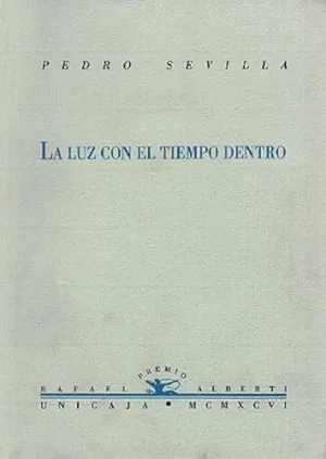 LUZ CON EL TIEMPO DENTRO, LA