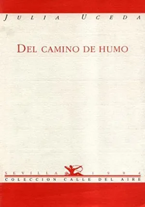 DEL CAMINO DE HUMO