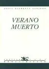 VERANO MUERTO<BR>