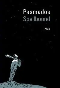 PASMADOS. SPELLBOUND PASMADOS. SPELLBOUND