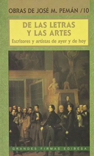 DE LAS LETRAS Y LAS ARTES.EL MUNDO DE LAS LETRAS Y LAS ARTES.ESCRITORES Y ARTISTAS