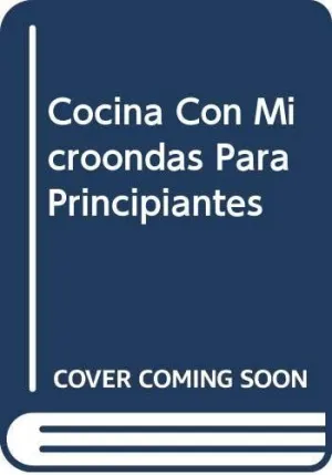 COCINA CON MICRONDAS PRINCIPIANTES