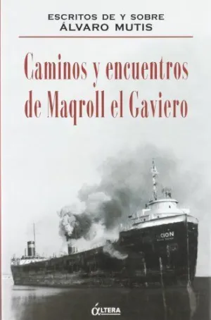 CAMINOS Y ENCUENTROS DE MAQROLL EL GAVIERO