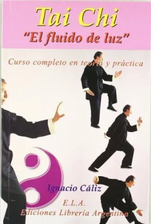 Tai Chi. El Fluido de Luz (Vídeo)