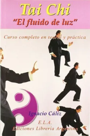 Tai Chi. El Fluido de Luz