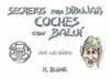 SECRETOS PARA DIBUJAR COCHES CON BALUÍ