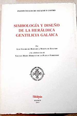 SIMBOLOGIA Y DISEÑO DE LA HERALDICA GENTILICIA GALAICA