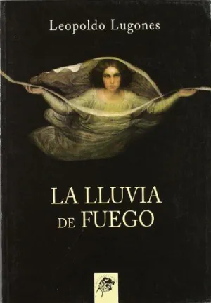 LLUVIA DE FUEGO, LA