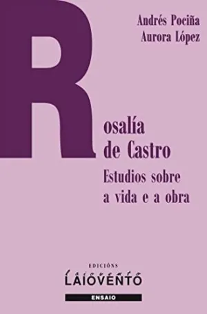 Rosalia de Castro, Estudios Sobre a Vida e a Obra