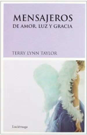 MENSAJEROS DE AMOR, LUZ Y GRACIA