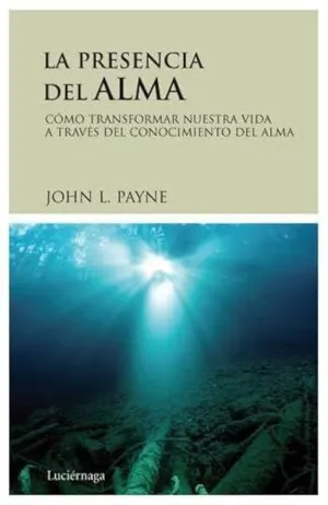 LA PRESENCIA DEL ALMA