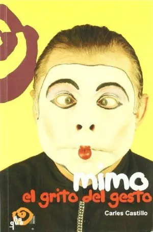 MIMO, EL GRITO DEL GESTO