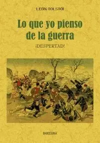 LO QUE YO PIENSO DE LA GUERRA ¡DESPERTAD!