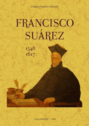 FRANCISCO SUAREZ (1543-1617).