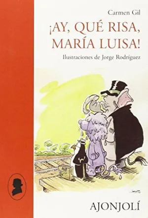 AY, QUE RISA, MARIA LUISA!.