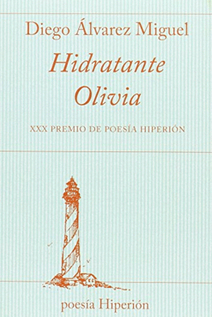 HIDRATANTE OLIVIA. XXX PREMIO DE POESIA HIPERION