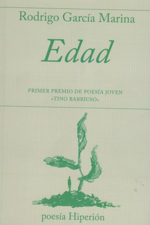 EDAD (PRIMER PREMIO DE POESIA JOVEN ´TINO BARRIUSO´)