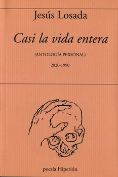 CASI LA VIDA ENTERA (ANTOLOGIA PERSONAL) 2020-1990