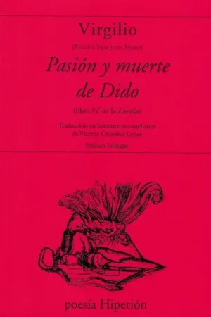 PASION Y MUERTE DE DIDO (LIBRO IV DE LA ENCIDA).