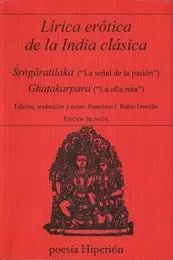LIRICA EROTICA DE LA INDIA CLASICA. <BR>