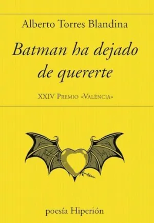 BATMAN HA DEJADO DE QUERERTE
