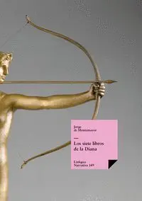 LOS SIETE LIBROS DE LA DIANA LOS SIETE LIBROS DE LA DIANA