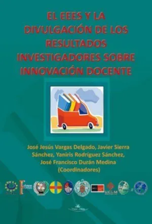 EL EEES Y LA DIVULGACION DE LOS RESULTADOS INVESTIGADORES SOBRE INNOVACION DOCENTE