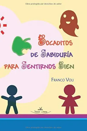 BOCADITOS DE SABIDURIA PARA SENTIRNOS BIEN