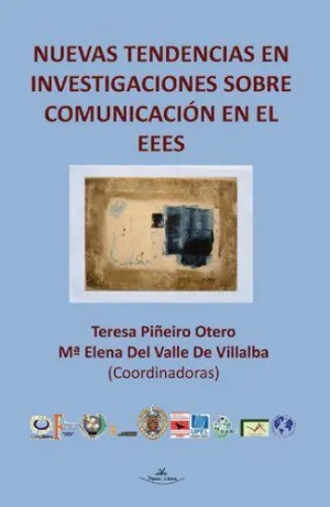 NUEVAS TEDENCIAS EN INVESTIGACIONES SOBRE COMUNICACION EN EL EEES