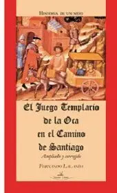 EL JUEGO TEMPLARIO DE LA OCA EN EL CAMINO DE SANTIAGO
