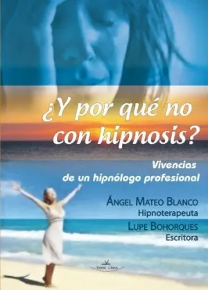 ¿Y POR QUÉ NO CON HIPNOSIS?