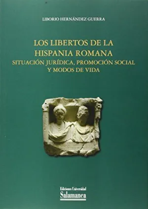 LIBERTOS DE LA HISPANIA ROMANA LOS