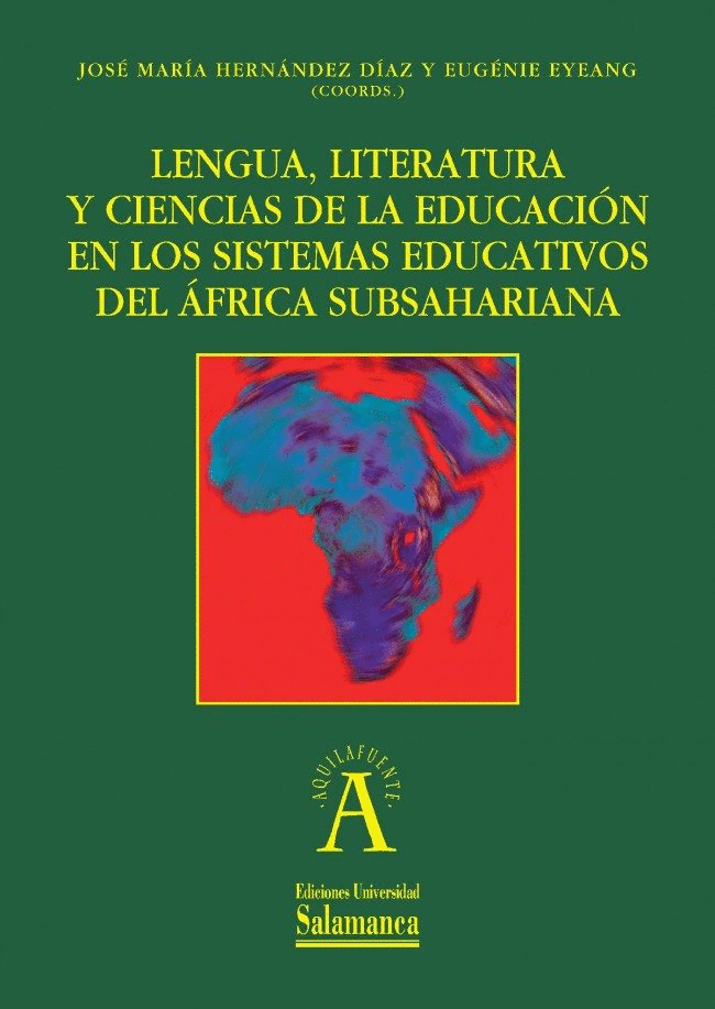 LENGUA, LITERATURA Y CIENCIAS DE LA EDUCACIÓN EN LOS SISTEMAS EDUCATIVOS DEL ÁFRICA SUBSAHARIANA