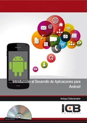 INTRODUCCIÓN AL DESARROLLO DE APLICACIONES PARA ANDROID INTRODUCCIÓN AL DESARROLLO DE APLICACIONES PARA ANDROID