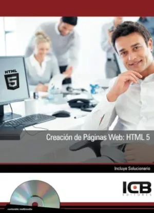 CREACIÓN DE PÁGINAS WEB: HTML 5