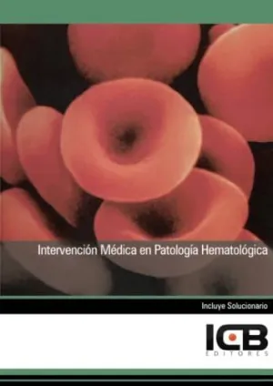 INTERVENCIÓN MÉDICA EN PATOLOGÍA HEMATOLÓGICA INTERVENCIÓN MÉDICA EN PATOLOGÍA HEMATOLÓGICA