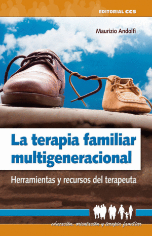 TERAPIA FAMILIAR MULTIGENERACIONAL: HERRAMIENTAS Y RECURSOS DEL TERAPEUTA