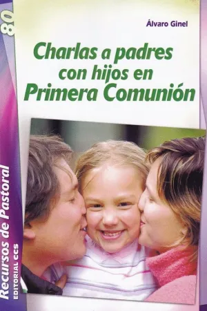CHARLAS A PADRES CON HIJOS EN PRIMERA COMUNION